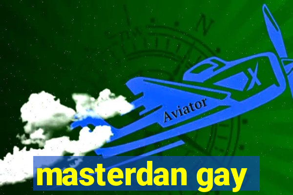 masterdan gay